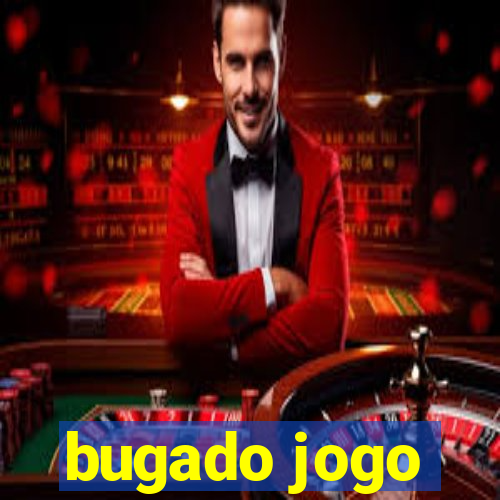 bugado jogo